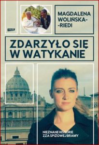 ZDARZYLO SIE W WATYKANIE Nieznane historie zza Spizowej Bramy