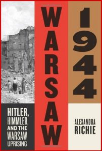 WARSAW 1944: HITLER HIMMLER AND THE WARSAW UPRISING - In English