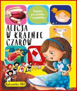 ALICJA W KRAINIE CZAROW Czytam po polsku i angielsku (ALICE IN WONDERLAND)