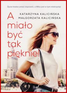 A MIALO BYC TAK PIEKNIE