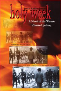 HOLY WEEK A Novel of the Warsaw Ghetto Uprising - In English