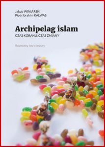 ARCHIPELAG ISLAM Czas Koranu czas zmiany