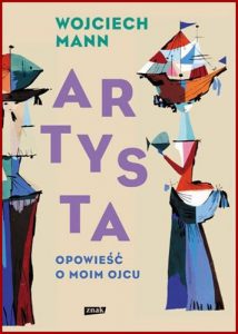 ARTYSTA Opowiesc o moim ojcu