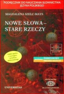 NOWE SLOWA STARE RZECZY (A Polish vocabulary textbook for foreigners)