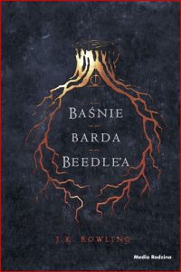 BAŚNIE BARDA BEEDLE'A (The Tales of Beedle The Bard)