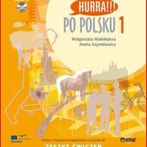 HURRA PO POLSKU 1 STUDENT'S WORKBOOK 2010