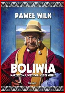 BOLIWIA Narzeczona Wiezienie i Cudze Wesele