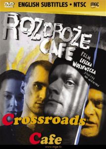 ROZDROZE CAFE (Crossroad Cafe) - DVD