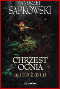CHRZEST OGNIA Wiedzmin Tom 5