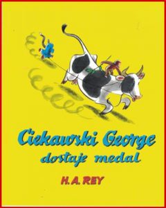 CIEKAWSKI GEORGE DOSTAJE MEDAL (Curious George Gets A Medal)