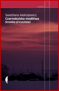 CZARNOBYLSKA MODLITWA Kronika przyszlosci