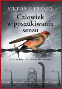 CZLOWIEK W POSZUKIWANIU SENSU (Man's search for Meaning)