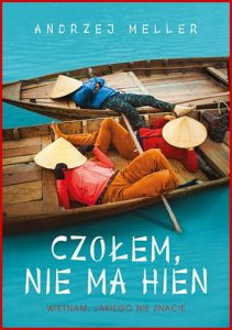 CZOLEM NIE MA HIEN Wietnam jakiego nie znacie