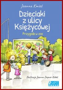 DZIECIAKI Z ULICY KSIEZYCOWEJ Przygoda w zoo