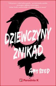 DZIEWCZYNY ZNIKAD (The Nowhere Girls)