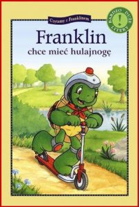 FRANKLIN CHCE MIEC HULAJNOGE (Franklin and the Scooter)