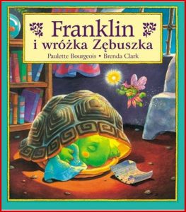FRANKLIN I  WROZKA ZEBUSZKA (Franklin and the Tooth Fairy)