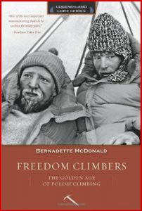 FREEDOM CLIMBERS The Golden Age of Polish Climbing - In English