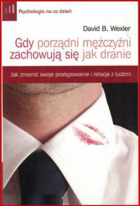 GDY PORZADNI MEZCZYZNI ZACHOWUJA SIE JAK DRANIE  (When God Men Behave Badly)