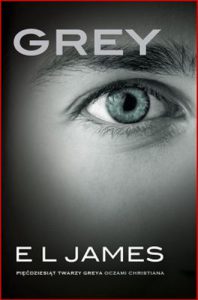 GREY PIECDZIESIAT TWARZY GREYA OCZAMI CHRISTIANA (Fifty Shades of Grey as Told by Christian)