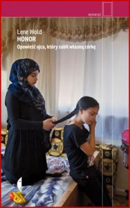 HONOR Opowiesc ojca ktory zabil wlasna corke (Inside an Honor Killing: A Father and a Daughter Tell Their Story)