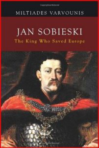 JAN SOBIESKI The King Who Saved Europe - In English