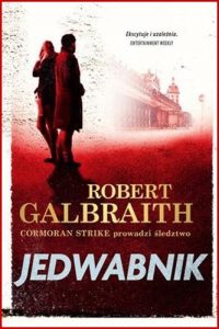 JEDWABNIK (The Silkworm)