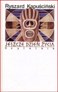 JESZCZE DZIEN ZYCIA