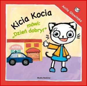 KICIA KOCIA MOWI "DZIEN DOBRY!"