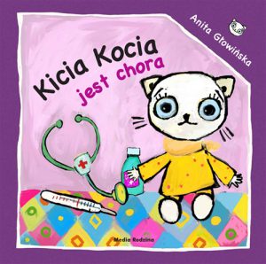 KICIA KOCIA JEST CHORA
