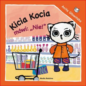KICIA KOCIA MOWI "NIE!"