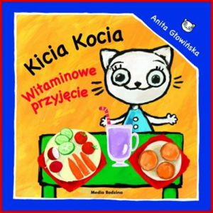 KICIA KOCIA I WITAMINOWE PRZYJECIE