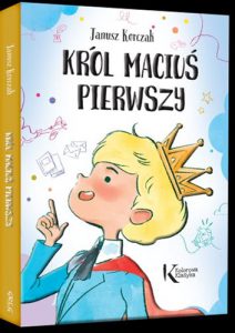 KROL MACIUS PIERWSZY