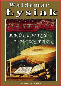 KROLEWICZ I MINSTREL
