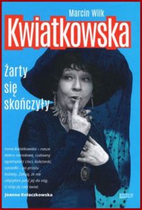 KWIATKOWSKA Zarty sie skonczyly