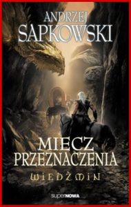 MIECZ PRZEZNACZENIA Wiedzmin Tom 2