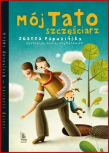 MÓJ TATO SZCZĘĆIARZ