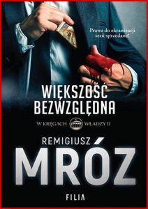 WIEKSZOSC BEZWZGLEDNA W kregach wladzy vol 2