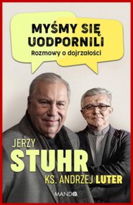 MYSMY SIE UODPORNILI Rozmowy o dojrzalosci