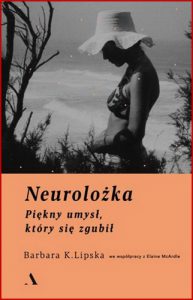 NEUROLOZKA Piekny umysl ktory sie zgubil (The Neuroscientist Who Lost Her Mind)