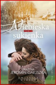 NIEBIESKA SUKIENKA Dwiescie wiosen vol 2