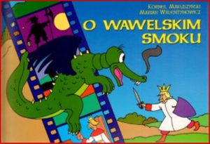 O WAWELSKIM SMOKU (The Wawel Dragon) - in Polish