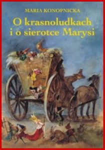O KRASNOLUDKACH I O SIEROTCE MARYSI
