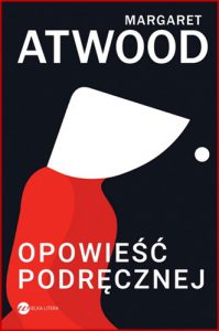 OPOWIEŚĆ PODRĘCZNEJ (The Handmaid's Tale)