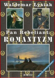 PAN REBELIANT Romantyzm