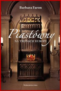 PIASTOWNY NA TRONACH EUROPY