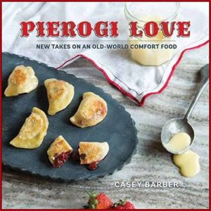 PIEROGI LOVE New Takes on an Old-World Comfort Food - In English