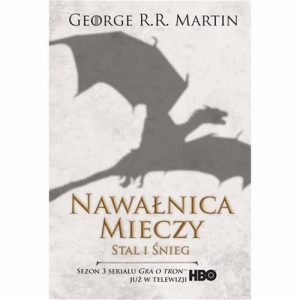 NAWALNICA MIECZY vol 1 Stal i snieg (A Storm of Swords. Steel and Snow)