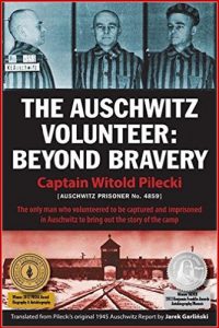 THE AUSCHWITZ VOLUNTEER: BEYOND BRAVERY - In English