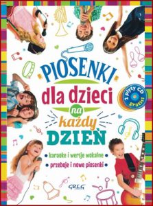 PIOSENKI DLA DZIECI NA KAZDY DZIEN + 2CDs